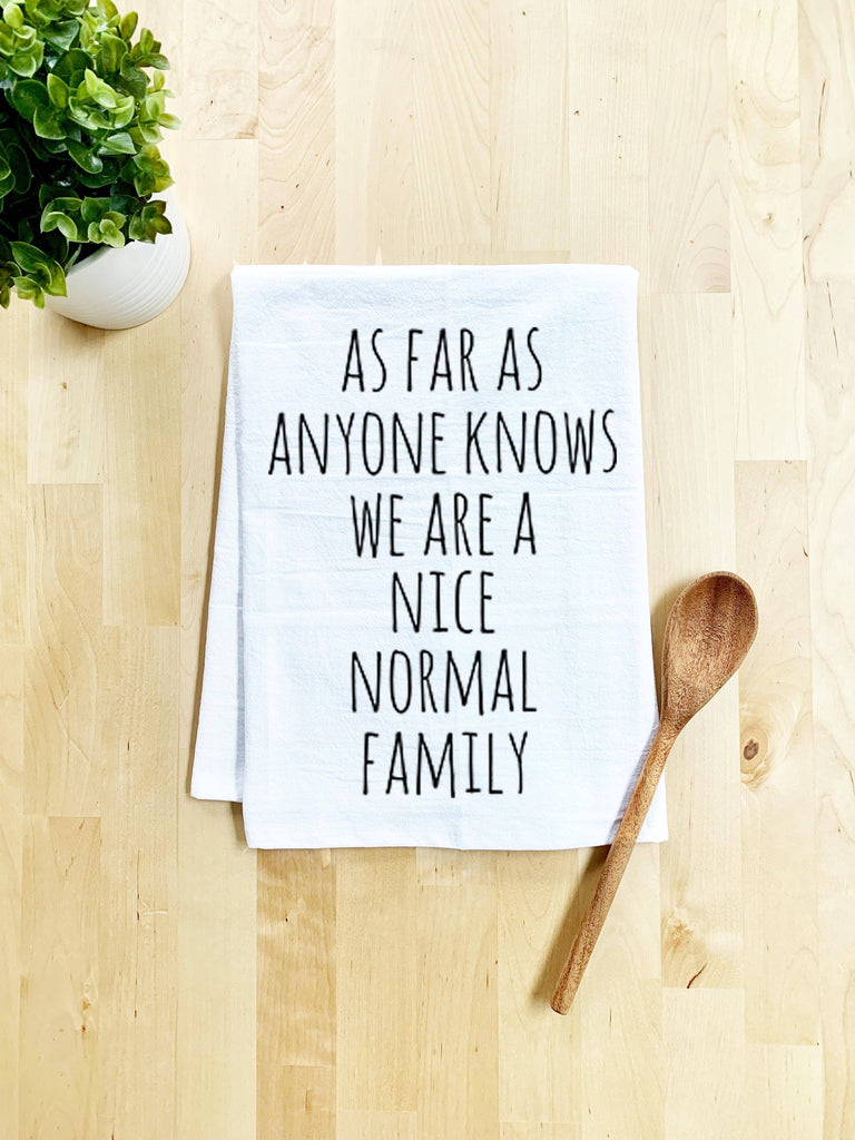 tea towels, dish towels, dish cloth, kitchen towel, funny kitchen, handmade, screen printed, hand drawn, kitchen decor, 100% cotton, made in usa, eco-friendly ink, funny towel, flour sack towels, family reunion, mothers day, nice family, normal family