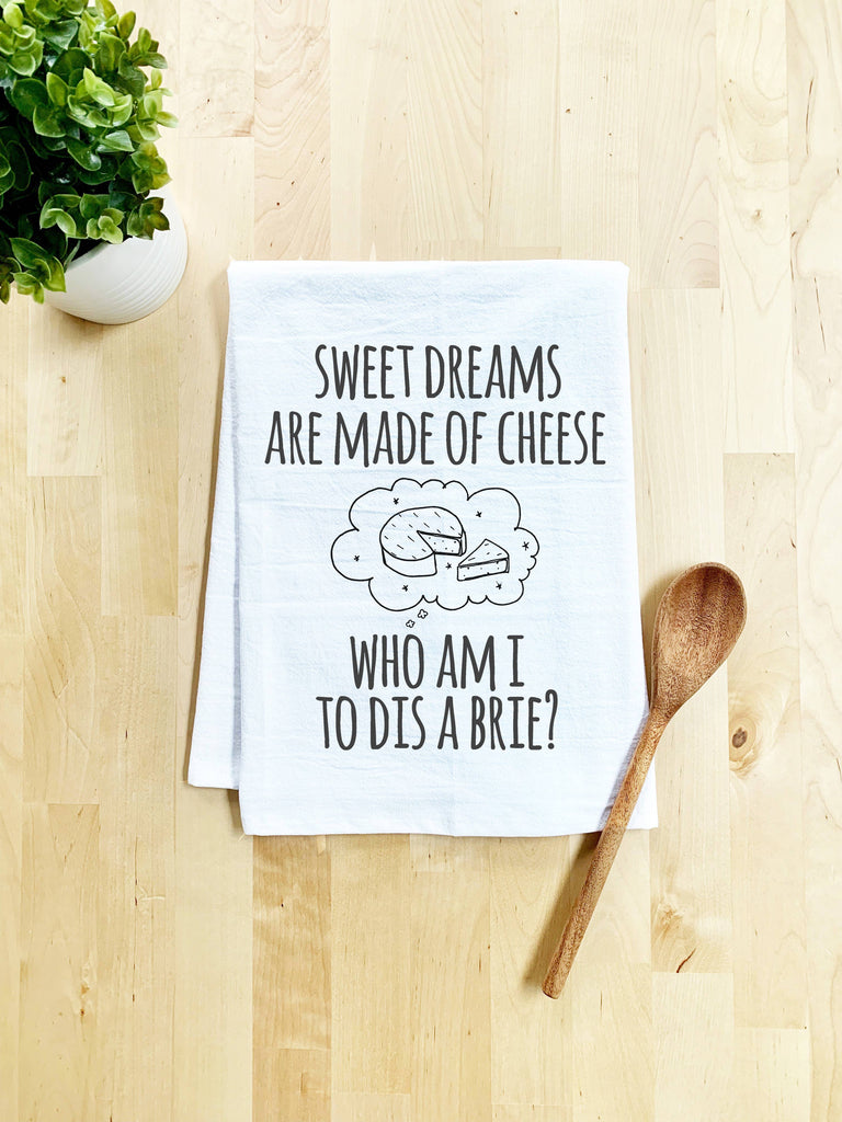 tea towels, dish towels, dish cloth, kitchen towel, funny kitchen, handmade, screen printed, hand drawn, 100% cotton, made in usa, eco-friendly ink, kitchen decor, brie, cheese love, song lyrics, sweet dreams, bestseller
