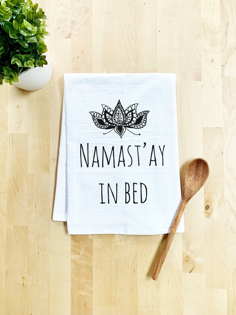 tea towels, dish towels, dish cloth, kitchen towel, funny kitchen, handmade, screen printed, hand drawn, 100% cotton, made in usa, eco-friendly ink, kitchen decor, yoga, funny, namaste, lotus flower, bed, namastay in bed, sleepy, perpetually late, nap time, lazy, yoga
